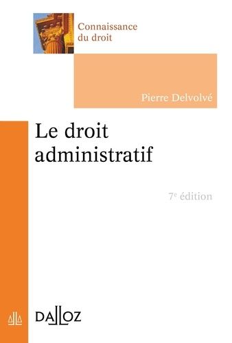couverture Le Droit administratif - 7e édition