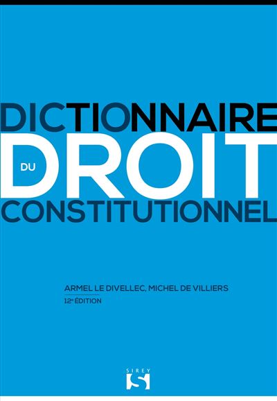 couverture Dictionnaire du droit constitutionnel - 12e édition
